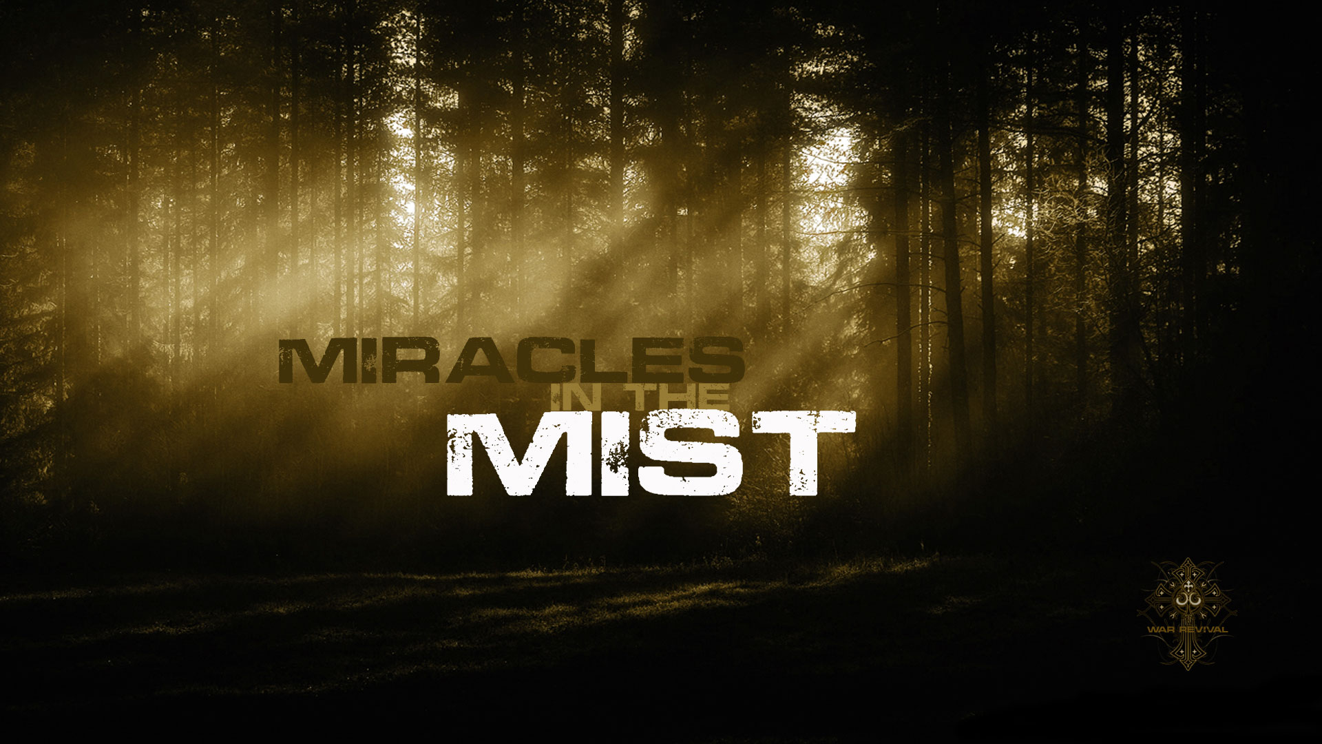 Miracles In The Mist WAR REVIVAL
